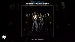 Members By All Movements BY Mozzy X Raz Simone